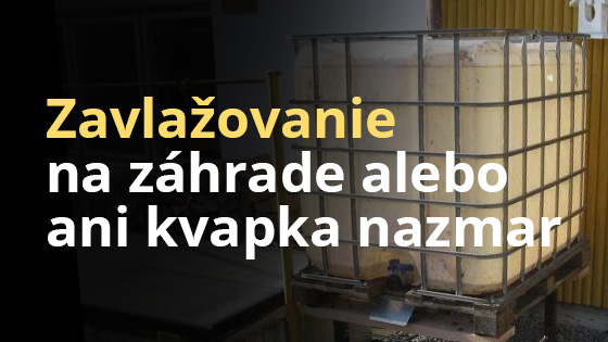 Zavlažovanie na záhrade alebo ani kvapka nazmar